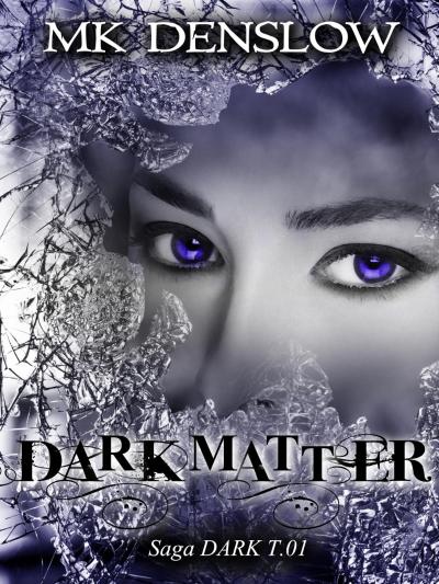 DARKMATTER SAGA DARK